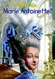 Who Was Marie Antoinette?  9780448483108 Front Cover