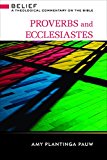 Proverbs and Ecclesiastes A Theological Commentary on the Bible cover art