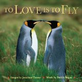 To Love Is to Fly 2009 9780740785108 Front Cover