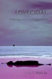 Lovecidal Walking with the Disappeared  9780823271108 Front Cover