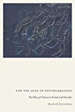 For the Love of Psychoanalysis The Play of Chance in Freud and Derrida  9780823284108 Front Cover