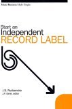 Start an Independent Record Label 2005 9780825673108 Front Cover