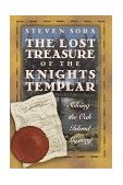 Lost Treasure of the Knights Templar Solving the Oak Island Mystery  9780892817108 Front Cover