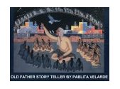 Old Father Story Teller  9780940666108 Front Cover