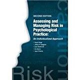 Assessing and Managing Risk in Psychological Practice An Individualized Approach 2nd 9780989122108 Front Cover