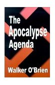 Apocalypse Agenda 2001 9781587219108 Front Cover