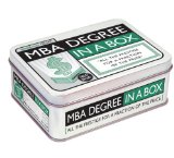 MBA Degree in a Box All the Prestige for a Fraction of the Price 2009 9781594743108 Front Cover