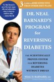 Dr. Neal Barnard's Program for Reversing Diabetes The Scientifically Proven System for Reversing Diabetes Without Drugs cover art