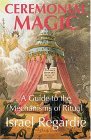 Ceremonial Magic A Guide to the Mechanisms of Ritual 2nd 9781904658108 Front Cover