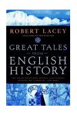Great Tales from English History The Truth about King Arthur, Lady Godiva, Richard the Lionheart, and More cover art