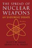 Spread of Nuclear Weapons An Enduring Debate