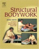 Structural Bodywork An Introduction for Students and Practitioners cover art