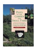 Pests of the Garden and Small Farm A Grower's Guide to Using Less Pesticide cover art