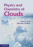 Physics and Chemistry of Clouds 2011 9780521899109 Front Cover