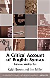 Critical Account of English Syntax Grammar, Meaning, Text  9780748696109 Front Cover