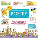 Child's Introduction to Poetry (Revised and Updated) Listen While You Learn about the Magic Words That Have Moved Mountains, Won Battles, and Made Us Laugh and Cry  9780762469109 Front Cover