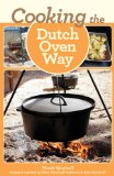 Cooking the Dutch Oven Way 4th 2013 Revised  9780762782109 Front Cover