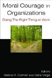 Moral Courage in Organizations: Doing the Right Thing at Work Doing the Right Thing at Work cover art