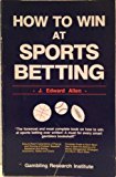 How to Win at Sports Betting The Sports Bettors Bible 1990 9780940685109 Front Cover