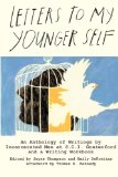 Letters to My Younger Self An Anthology of Writings by Incarcerated Men at S. C. I. Graterford and a Writing Workbook  9780991328109 Front Cover