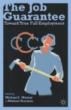 Job Guarantee Toward True Full Employment 2013 9781137286109 Front Cover