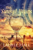Sunset Years Aging: Issues and Concerns 2013 9781492747109 Front Cover