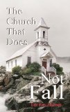 Church That Does Not Fall 2010 9781572586109 Front Cover