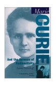 Marie Curie And the Science of Radioactivity cover art