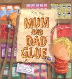 Mum and Dad Glue  9780340957110 Front Cover
