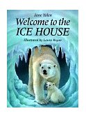Welcome to the Ice House 1998 9780399230110 Front Cover