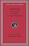Apologia. Florida. de Deo Socratis  9780674997110 Front Cover