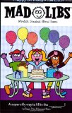 Happy Birthday Mad Libs World's Greatest Word Game 2008 9780843133110 Front Cover