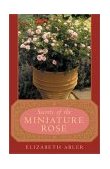 Secrets of the Miniature Rose 2003 9780878333110 Front Cover