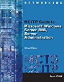 Microsoft Windows Server 2008 Administration 2010 9781111310110 Front Cover