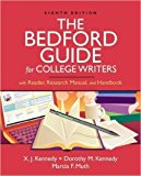 Bedford Guide for College Writers with Reader, Research Manual and Handbook 11th 9781319042110 Front Cover