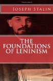 Foundations of Leninism  9781466236110 Front Cover