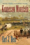 Kennesaw Mountain Sherman, Johnston, and the Atlanta Campaign