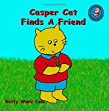 Casper Cat Finds a Friend 2012 9781480070110 Front Cover