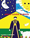 Jesus Loves Always 2013 9781481198110 Front Cover