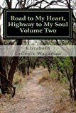 Road to My Heart, Highway to My Soul Volume Two 2013 9781483954110 Front Cover