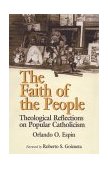Faith of the People Theological Reflections on Popular Catholicism cover art
