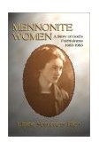 Mennonite Women A Story of God's Faithfulness 1683-1983 2002 9781579109110 Front Cover