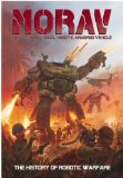 MORAV (Multi-Operational Robotic Armored Vehicle) The History of Robotic Warfare 2010 9781608870110 Front Cover