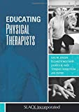 Educating Physical Therapists  9781630914110 Front Cover