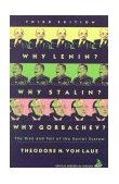 Why Lenin? Why Stalin? Why Gorbachev? The Rise and Fall of the Soviet System cover art