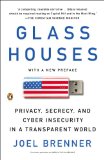 Glass Houses Privacy, Secrecy, and Cyber Insecurity in a Transparent World cover art