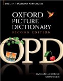 Oxford Picture Dictionary English-Brazilian Portuguese Bilingual Dictionary for Brazilian Portuguese Speaking Teenage and Adult Students of English 2nd 2008 9780194740111 Front Cover