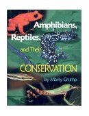 Amphibians Reptiles and Their Conservation 2002 9780208025111 Front Cover