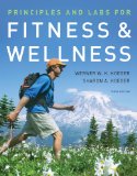 Principles and Labs for Fitness and Wellness 10th 2009 9780495560111 Front Cover