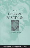 On Logical Positivism 2002 9780534173111 Front Cover
